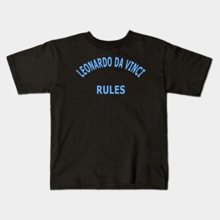 Leonardo da Vinci Rules Kids T-Shirt